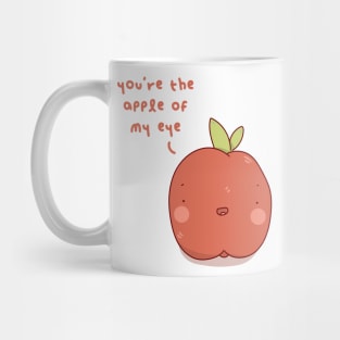 you're the apple of my eye Mug